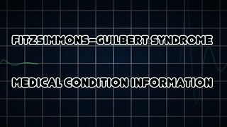 Fitzsimmons–Guilbert syndrome Medical Condition [upl. by Tisdale993]