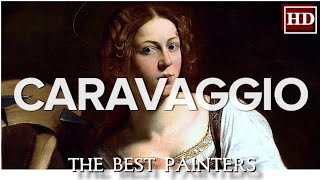 The Best Painters  CARAVAGGIO a special collection of 80 paintings  HD ART with Classical Music [upl. by Aed]