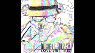 Donell JonesLove Like ThisCampS [upl. by Beard677]