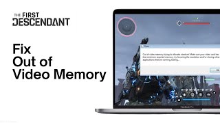 Fix the First Descendant Out of Video Memory Working Fix [upl. by Hibben]