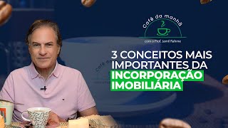 3 conceitos mais importantes da incorporação imobiliária [upl. by Barrie]