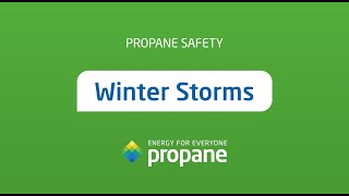 Propane Safety  Preparing For Winter Storms [upl. by Nuawed]