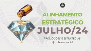 Alinhamento Estratégico Julho 2024 Doterra Brasil Clube Essencial [upl. by Nylla]