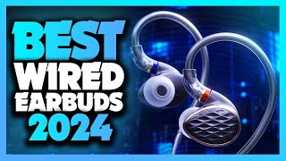 Best Wired Earbuds in 2024  Must Watch Before Buying [upl. by Benge472]