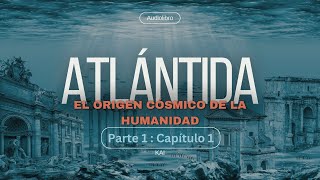 Audiolibro Atlántida Parte 1 Capítulo 1 [upl. by Walczak]