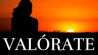 Ámate Quiérete VALÓRATE ¦ Reflexión Gratitud Amor Propio autoestima [upl. by Reace]