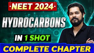 HYDROCARBONS in One Shot  Complete Chapter Of Organic Chemistry  NEET 2024 [upl. by Osber]