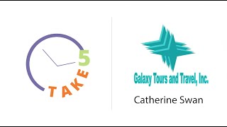 Take 5 Interview with Catherine Swan of Galaxy Tours and Travel [upl. by Annoyi]