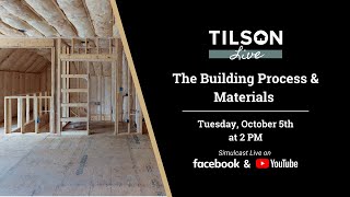 Tilson Live The Building Process and Materials  October 5 2021 [upl. by Anewor]