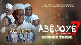 ABEJOYE SEASON 7  EPISODE THREE [upl. by Wira]