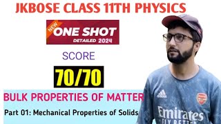 JKBOSE CLASS 11TH PHYSICS OneShot BULK MATTER Part 01 Solids [upl. by Bandler]