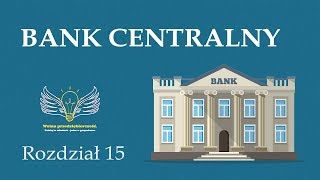 15 Bank centralny  Wolna przedsiębiorczość  dr Mateusz Machaj [upl. by Charmine360]