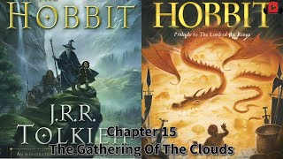 The Hobbit  Chapter 15  The Gathering Of The Clouds thehobbit audiobook fantasy fantasynovel [upl. by Yrrag]