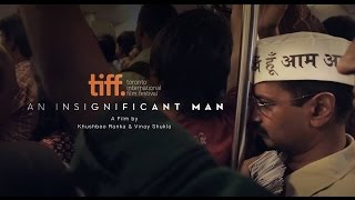 An Insignificant Man  Trailer  Festival 2016 [upl. by Kcam]