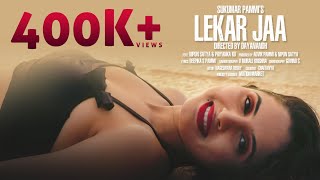 Lekar Jaa  Sukumar Pammi ft Nipun Satya Priyanka KD  Deepika  Dayanand  Latest Hindi Hit Song [upl. by Lessirg380]