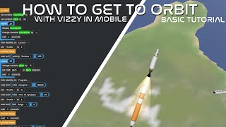 SimpleRockets 2 Mobile  Vizzy Tutorial Basic Orbit 7 [upl. by Oinotnaesoj596]