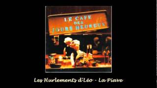 Les Hurlements dLéo  La Piave 1998 [upl. by Nbi374]