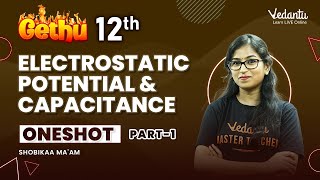 Electrostatic Potential amp Capacitance Class 12Oneshot part1 Shobika Maam [upl. by Yaakov]