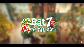 Bật 7UP Mở Tết Xôm  7UP Tết 2023 [upl. by Trepur]