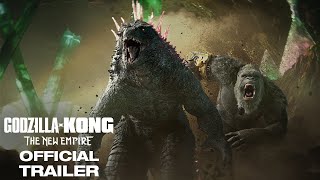 Godzilla x Kong  The New Empire  Official Trailer [upl. by Arraeit769]