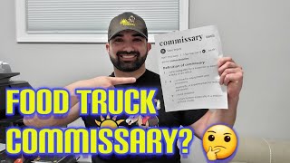 What is a Food Truck Commissary How to Build your Food Truck Series [upl. by Tasia]