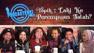 PodcaSTERK Laki Ke Perempuan Salah  Sterk Production [upl. by Knah]