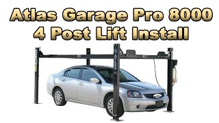 How to install a 4 Post Atlas Garage Pro 8000 lb Auto Lift Installation [upl. by Granoff634]