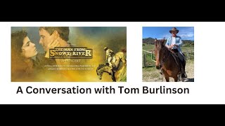 A Conversation with Tom Burlinson the iconic star of The Man from Snowy River Film [upl. by Serge]