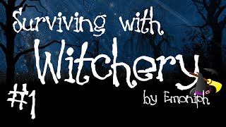 Surviving with Witchery 1  Starting basics Witches Cauldron and Oven [upl. by Essa]