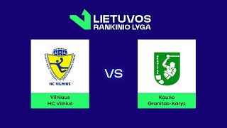 LRL Pusfinalis HC „Vilnius“  Kauno „GranitasKarys“ [upl. by Player]