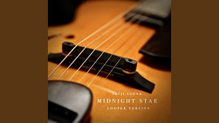 Midnight Star Looper Version [upl. by Asilahs]