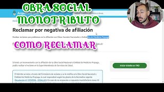 OBRA SOCIAL DEL MONOTRIBUTO Como reclamar y hacer NEGATIVA [upl. by Darce897]