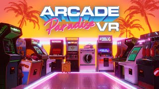 Arcade Paradise VR  Launch Trailer  VIVEPORT Infinity amp PCVR [upl. by David]