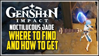 How To Get Noctilucous Jade Genshin Impact  Big Business Quest [upl. by Atteynad]