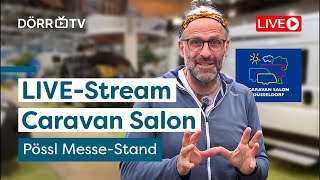 LIVE 🔴 Alle Pössl Neuheiten 2025 mit Mädes auf dem Caravan Salon Düsseldorf [upl. by Ellon872]