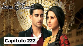 Saras y Kumud  Capítulo 222 [upl. by Stutzman]