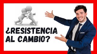 ⚠️ Resistencia al Cambio Organizacional  Inteligencia Emocional [upl. by Haveman464]