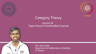 Lecture 24  Topos theory II Grothendieck toposes [upl. by Mcgrath]