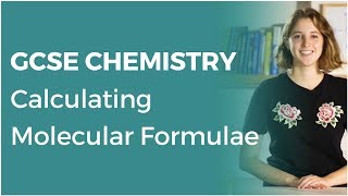 Calculating Molecular Formulae  91 GCSE Chemistry  OCR AQA Edexcel [upl. by Pryor]