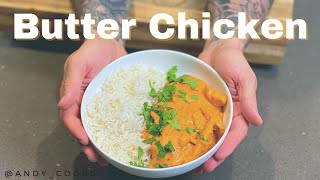 How To Make Easy Butter Chicken At Home  Very Creamy  Andy Cooks [upl. by Gyatt231]