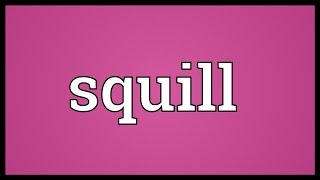 Squill Meaning [upl. by Alvita]