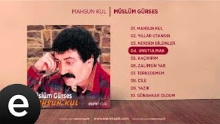 Unutulmak Müslüm Gürses Official Audio unutulmak müslümgürses  Esen Müzik [upl. by Yggep]