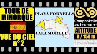 VUE DU CIEL JOUR 2 Minorque Cala Morell  Playa Fornells Vlog sur le chemin de Lionel de Compostelle [upl. by Dorey27]