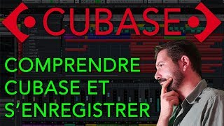 Tutoriel CUBASE débutant Gratuit  Comprendre Cubase et senregistrer [upl. by Sheeb]