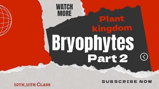 Plant Kingdom Class 11  Bryophyta  by Sandhu Sir [upl. by Jak]