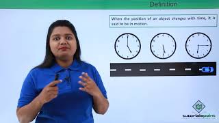 Class 9th – Introduction to Motion  Motion  Tutorials Point [upl. by Leland]