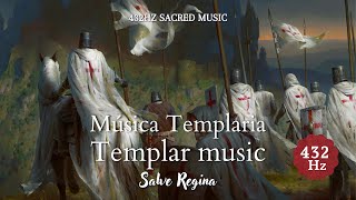 Salve Regina  Cánticos templarios  432 Hz [upl. by Notsa341]