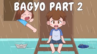 BAGYO PART 2  Pinoy Animation [upl. by Nahtan]