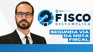 Segunda Via da Nota Fiscal  Fisco Descomplica [upl. by Kared]