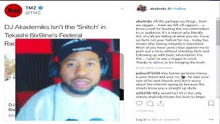 Dj Akademiks Threatens to SUE Media Outlets For Spreading False Info On Him About 6ix9ine Arrest [upl. by Laddy]